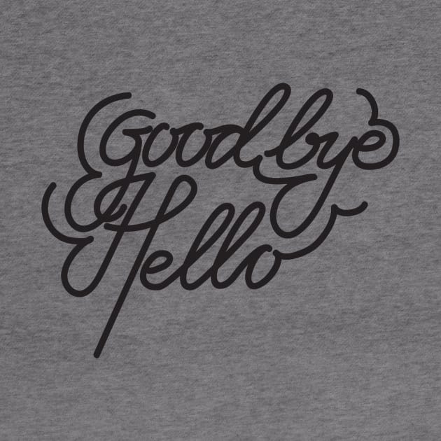 Goodbye & Hello by Rantosetya